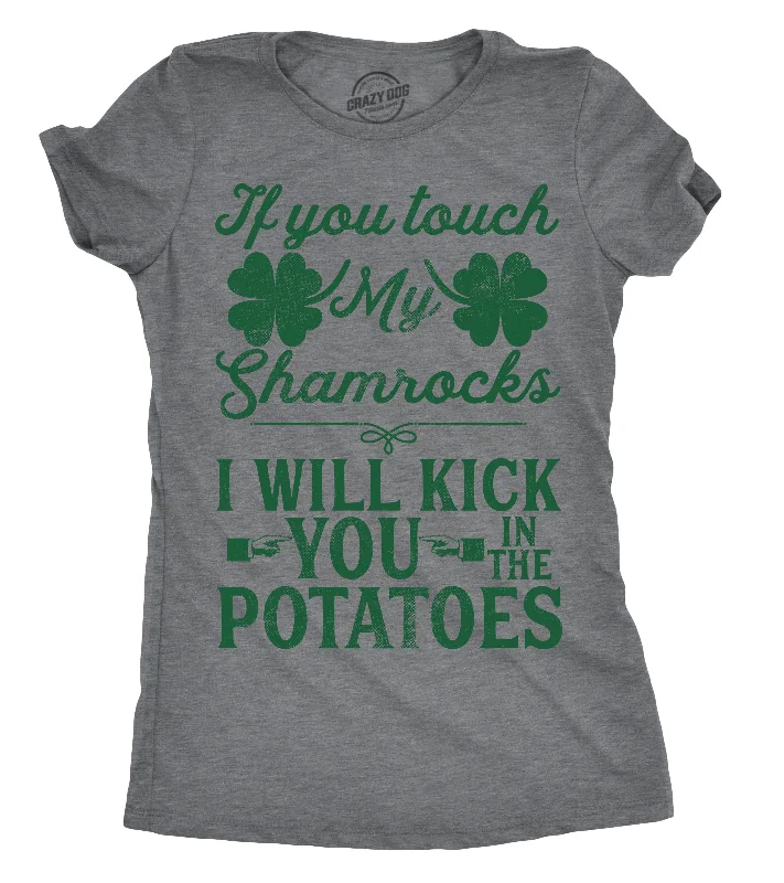  Preppy Women's CollegeIf You Touch My Shamrocks I Will Kick You In The Potatoes Women's T Shirt