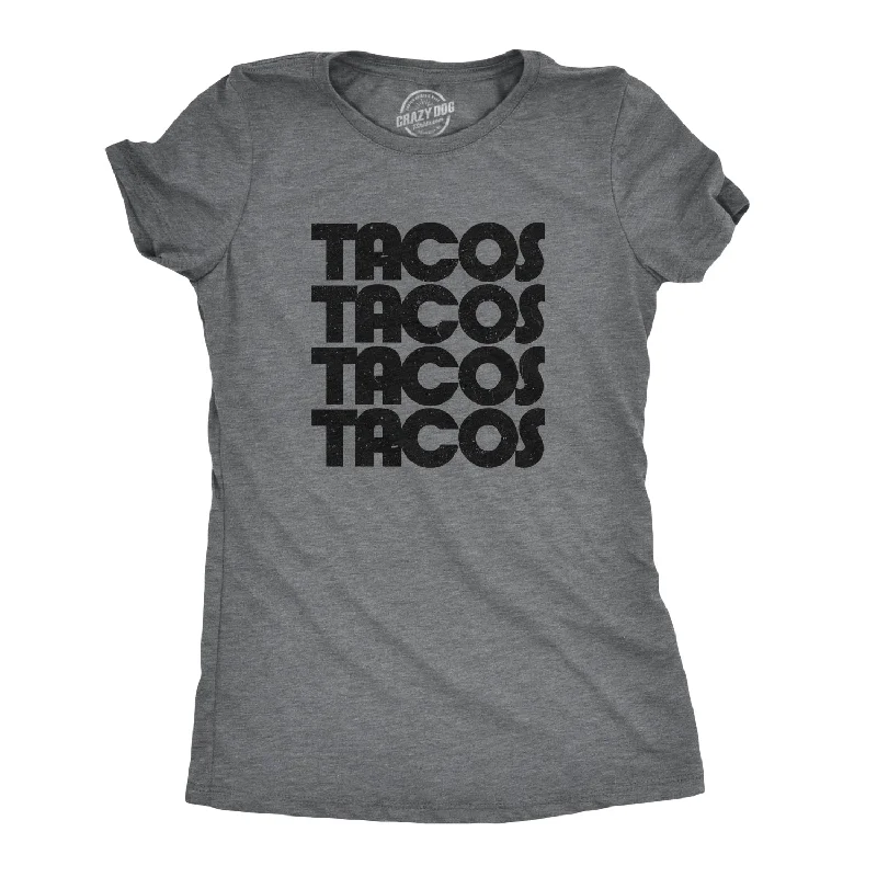  Sophisticated Women's TailoredTacos Tacos Tacos Women's T Shirt