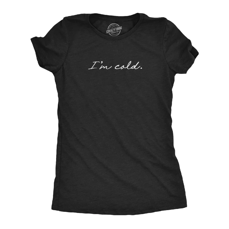  Stylish Women's Tropical I'm Cold Women's T Shirt