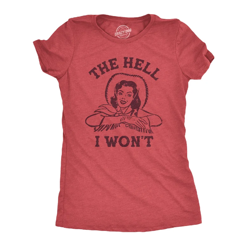  Athletic Women's High - The Hell I Wont Women's T Shirt