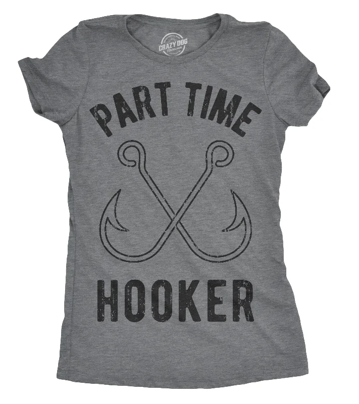  Refined Women's Hand - craftedPart Time Hooker Women's T Shirt